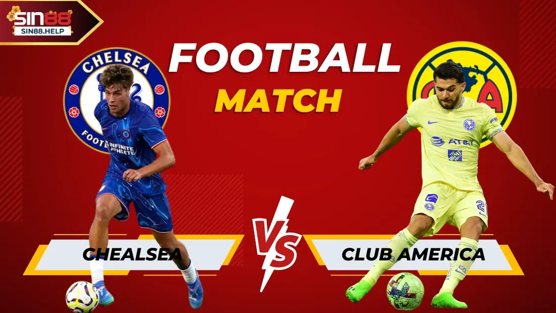 Chelsea vs Club America