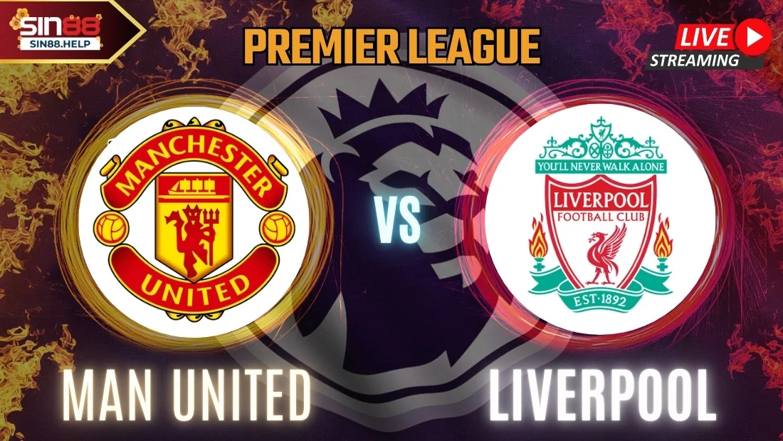 Sin88 manchester united vs liverpool thumb