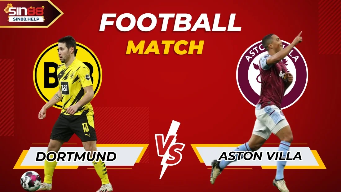 sin88 Dortmund vs Aston Villa thumb