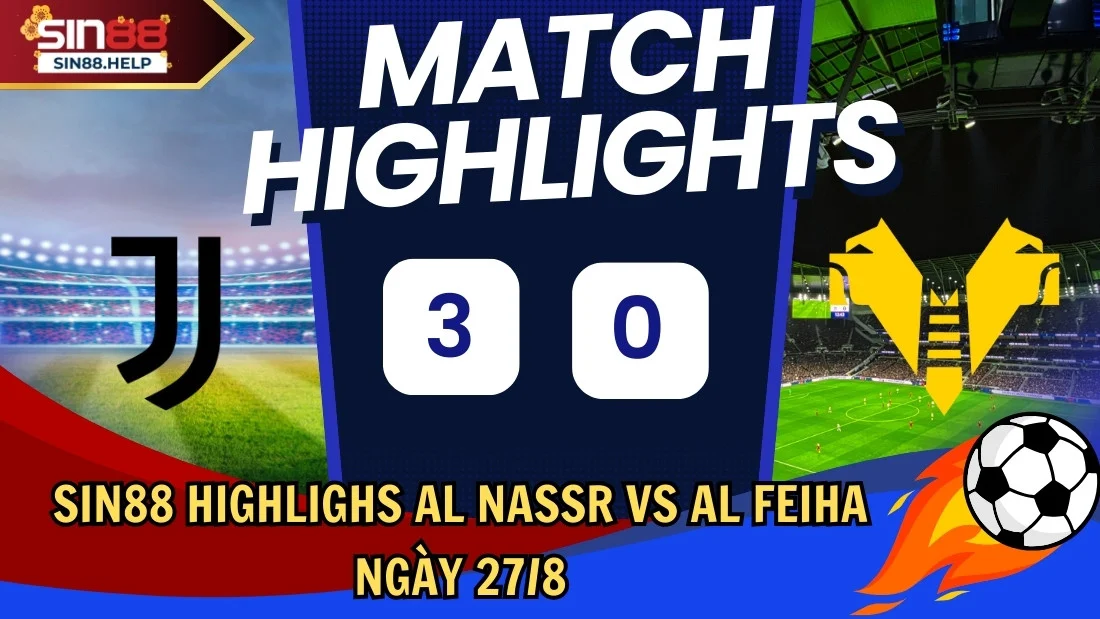 sin88 highlights Al Nassr vs Al Feiha