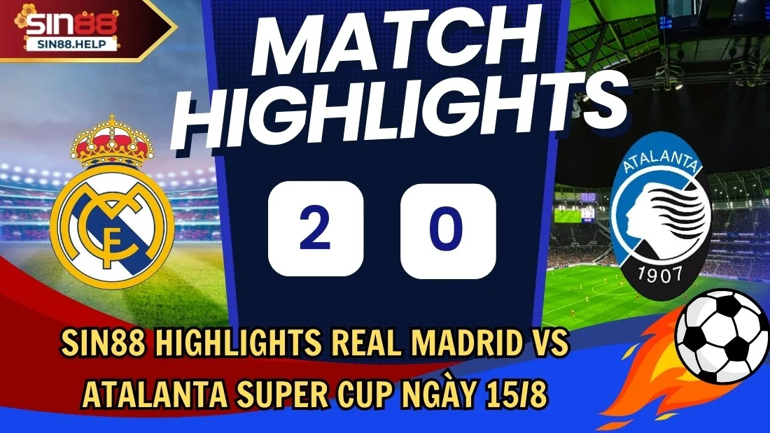 sin88 highlights real madrid atalanta