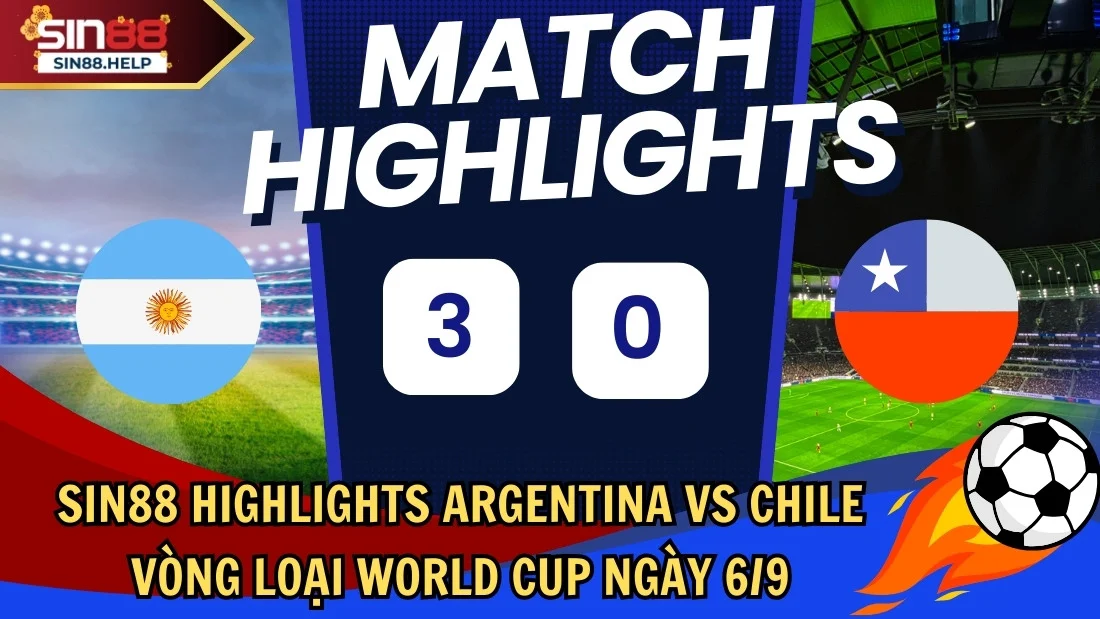 sin88 highlight argentina vs chile